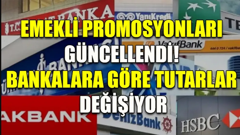 Emekli promosyonları güncellendi! İşte yeni tutarlar