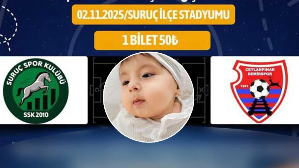 Suruç’ta anlamlı maç: Gelir SMA hastası Elif Derya’ya bağışlanacak