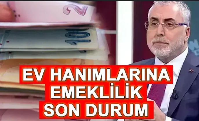 Ev hanımlarına emeklilik hakkı geliyor