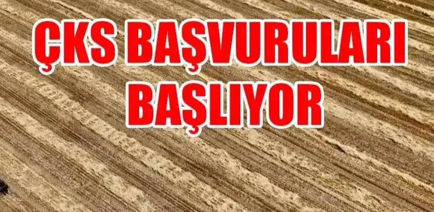 2026 üretim yılı ÇKS kayıtları başlıyor