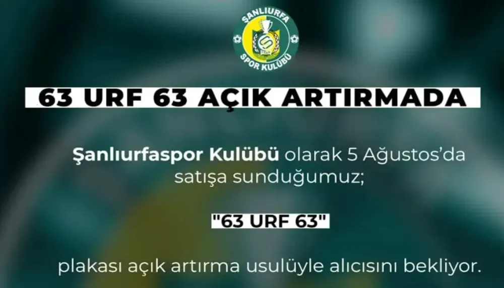 “63 URF 63” plakasına gelen en yüksek teklif belli oldu! 